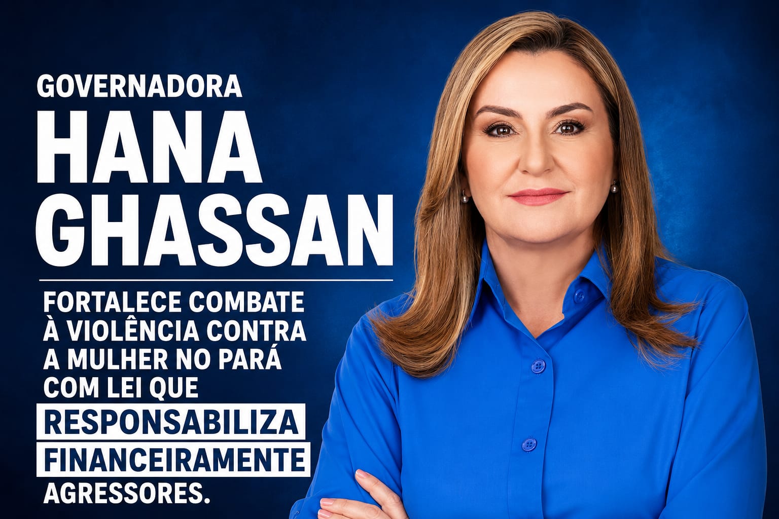 Governadora Hana Ghassan fortalece combate à violência contra a mulher no Pará com lei que responsabiliza financeiramente agressores.