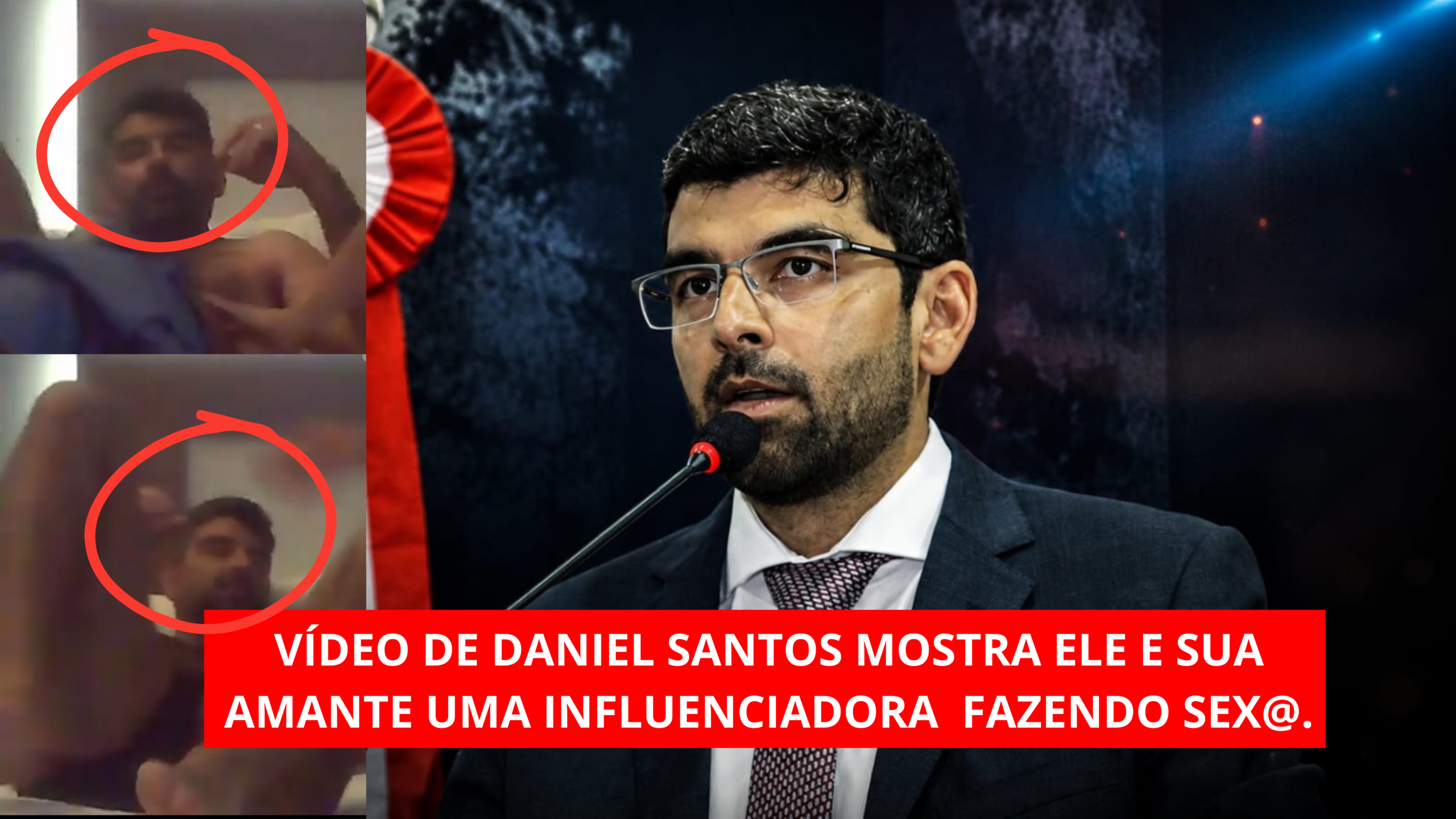Vídeo de Daniel Santos Mostra ele e sua amante uma influenciadora  fazendo sex@.