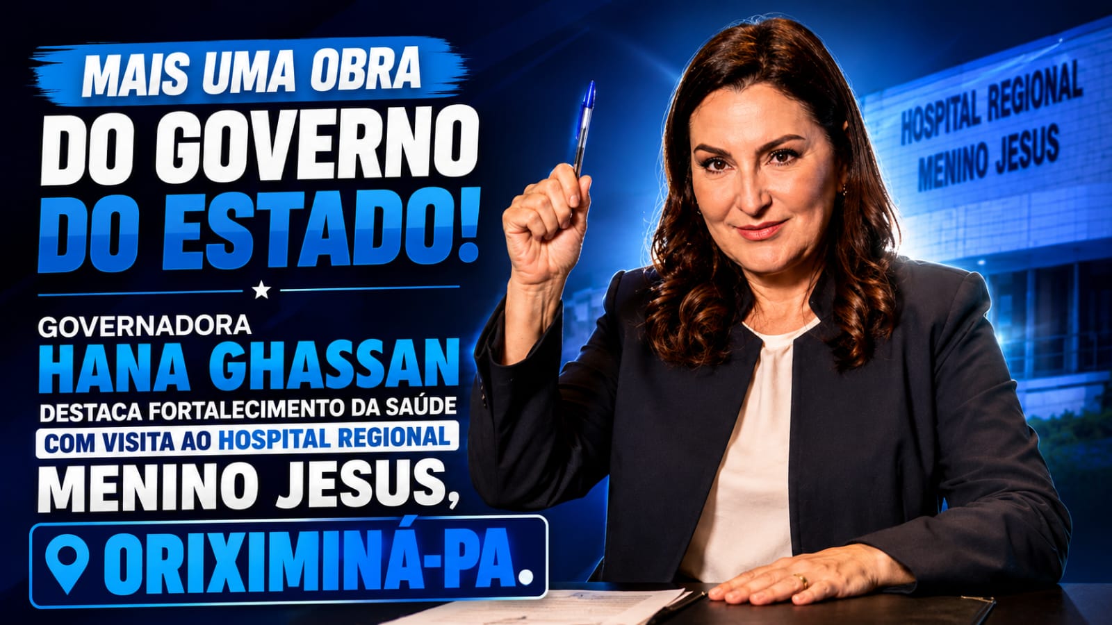 Mais uma obra do Governo do Estado: Governadora Hana Ghassan destaca fortalecimento da saúde com visita ao Hospital Regional Menino Jesus, em ORIXIMINÁ-PA.